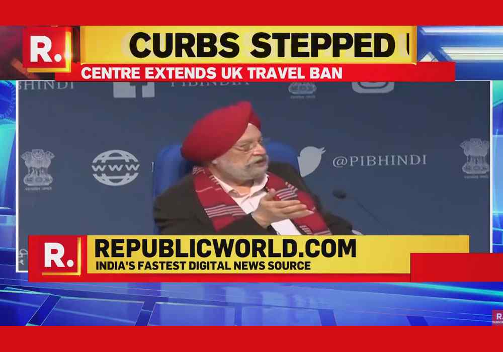 Hardeep Singh Puri  Says ' Travel Ban on Flights from UK likely to be extended'