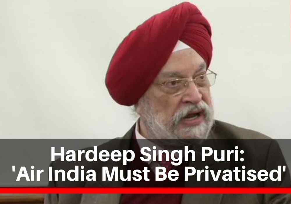 Air India must be privatised or it will close down: Hardeep Singh Puri